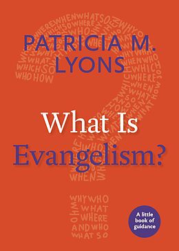 eBook (epub) What Is Evangelism? de Patricia M. Lyons