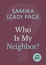 eBook (epub) Who Is My Neighbor? de Samira Izadi Page