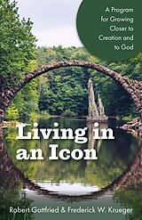 eBook (epub) Living in an Icon de Robert Gottfried, Frederick W. Krueger