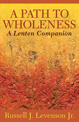 eBook (epub) A Path to Wholeness de Russell J. Levenson