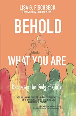 eBook (epub) Behold What You Are de Lisa G. Fischbeck