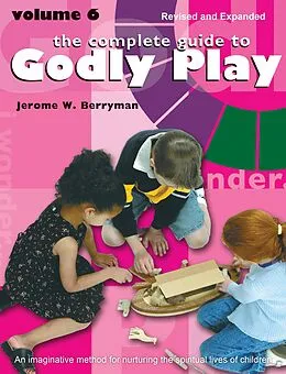 E-Book (epub) The Complete Guide to Godly Play von Jerome W. Berryman