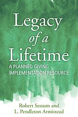 eBook (epub) Legacy of a Lifetime de Robert L. Sessum, L. Pendleton Armistead