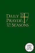 Kartonierter Einband (Kt) Daily Prayer for All Seasons von The Standing Commission on Liturgy Music