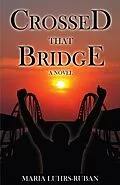 E-Book (epub) Crossed That Bridge von Maria Luhrs Ruban