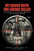 E-Book (epub) My Dance with the Zodiac Killer von David W. Coutcher D. C. "David Gold"