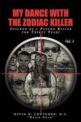 E-Book (epub) My Dance with the Zodiac Killer von David W. Coutcher D. C. "David Gold"