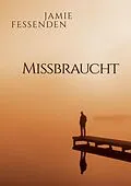 E-Book (epub) Missbraucht von Jamie Fessenden