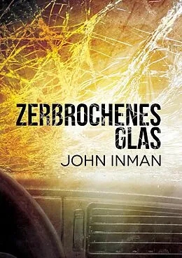 E-Book (epub) Zerbrochenes Glas von John Inman