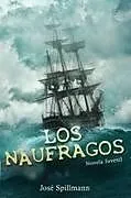 Kartonierter Einband Los Náufragos von José Spillmann