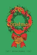 E-Book (epub) The Christmas Fish von Melba Harris