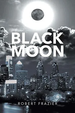 E-Book (epub) Black Moon von Robert Frazier