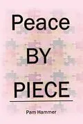E-Book (epub) Peace by Piece von Pam Hammer