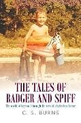 Kartonierter Einband The Tales of Badger and Spiff von C. S. Burns