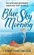 E-Book (epub) Blue Sky Morning von Christine Maier