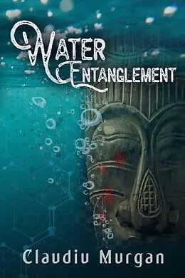 E-Book (epub) Water Entanglement von Claudiu Murgan