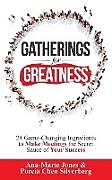 Kartonierter Einband Gatherings for Greatness von Ana-Marie Jones, Porcia Chen Silverberg