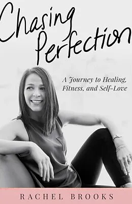E-Book (epub) Chasing Perfection von Rachel Brooks