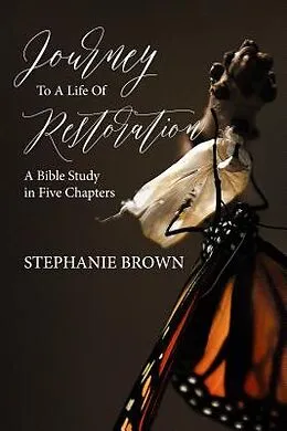 E-Book (epub) Journey to a Life of Restoration von Stephanie Brown