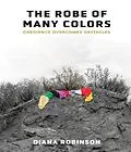 E-Book (epub) The Robe of Many Colors von Diana Robinson