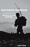 E-Book (epub) Wayward Warrior von Justin King
