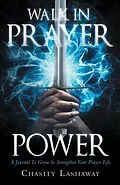 E-Book (epub) Walk in Prayer Power von Chasity Lashaway