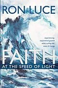 E-Book (epub) Faith at the Speed of Light von Ron Luce
