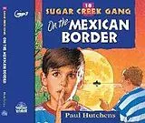 Digital On the Mexican Border von Paul Hutchens