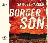 Digital Border Son von Samuel Parker