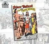 Digital Prince Valiant in the New World von Harold Foster