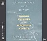 Digital Something's Not Right von Wade Mullen