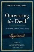 Kartonierter Einband Outwitting the Devil(r) von Napoleon Hill