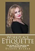 E-Book (epub) Workplace Etiquette von Dianne Rucker