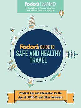 eBook (epub) Fodor's Guide to Safe and Healthy Travel de Fodor's Travel Guides, Webmd