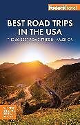 Couverture cartonnée Fodor's Best Road Trips in the USA de Fodor's Travel Guides