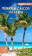 Couverture cartonnée Fodor's InFocus Turks & Caicos Islands de Fodor's Travel Guides