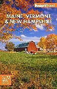 Couverture cartonnée Fodor's Maine, Vermont, & New Hampshire de Fodor's Travel Guides