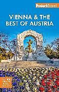 Couverture cartonnée Fodor's Vienna & the Best of Austria de Fodor's Travel Guides