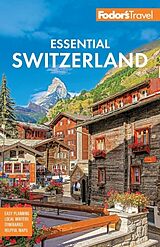 Couverture cartonnée Fodor's Essential Switzerland de Fodor's Travel Guides