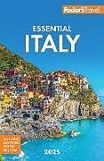 Couverture cartonnée Fodor's Essential Italy 2025 de Fodor's Travel Guides