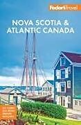 Kartonierter Einband Fodor's Nova Scotia & Atlantic Canada von Fodor'S Travel Guides