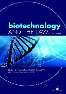 E-Book (epub) Biotechnology and the Law, Second Edition von Hugh Butler Wellons, Robert F. Copple