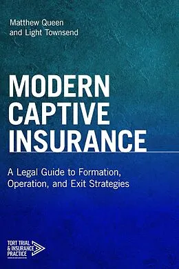 E-Book (epub) Modern Captive Insurance von Matthew Queen, Light Townsend