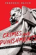 Couverture cartonnée Crimes and Punishments: Entering the Mind of a Sentencing Judge de Frederic Block