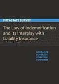 E-Book (epub) The Law of Indemnification and Its Interplay with Liability Insurance von American Bar Association Section of Litigation