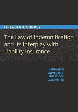 E-Book (epub) The Law of Indemnification and Its Interplay with Liability Insurance von American Bar Association Section of Litigation