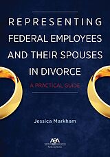 eBook (epub) Representing Federal Employees and Their Spouses in Divorce de Jessica Markham