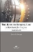 Couverture cartonnée The Keys to Banking Law de Karol K Sparks