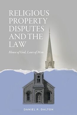 eBook (epub) Religious Property Disputes and the Law de Daniel P. Dalton