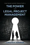E-Book (epub) The Power of Legal Project Management von Jr. David A. Rueff, Susan Raridon Lambreth